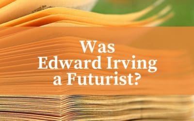 Premillennialism and Edward Irving