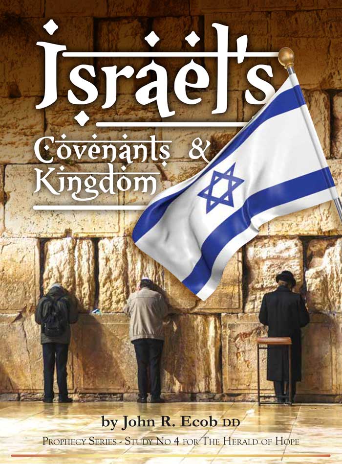 Israel Covenants & Kingdom