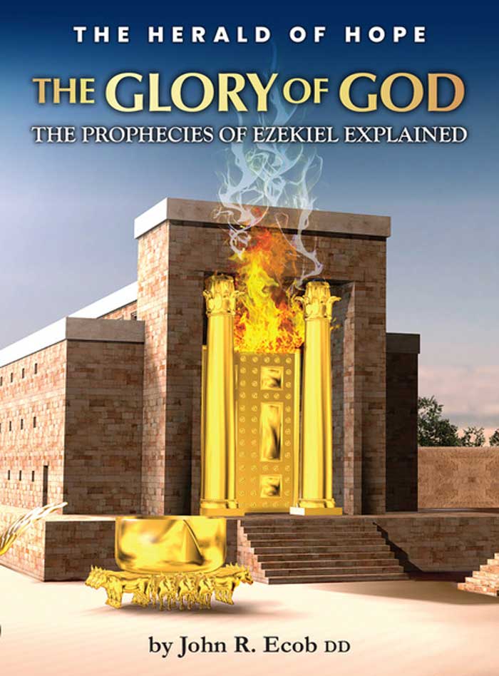 The Glory of God - Ezekiel Explained