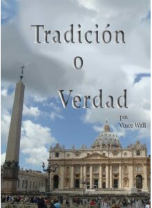 Tradición o Verdad (Tradition or Truth - Spanish Version)